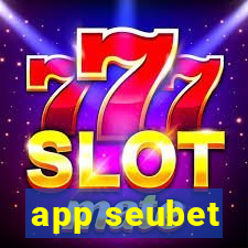 app seubet